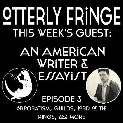 OtterlyFringe: Episode 3, An American Writer & Essayist OtterlyFringe: Episode 3, An American Writer & Essayist
