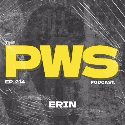 Episode 214: This Might Cancel The Wedding! | PWS #214 | w/ ERIN