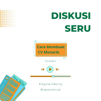 Cara Membuat CV Menarik | Begini Menurut Copo!