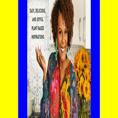 [read ebook] Cooking from the Spirit Easy Delicious and Joyful Plant-Based Inspirations ZIP