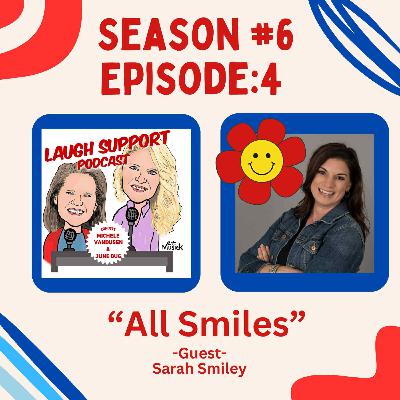 Season 6 Episode 4: “All Smiles”