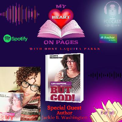 Life Happens...BUT God! Interview with Author Jackie B. Washington and Host, LaQuita Parks CEO and Founder of Pa-Pro-Vi Publishing