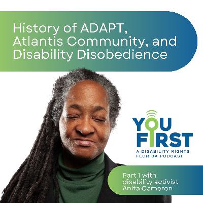 The History of ADAPT, Atlantis Community, and Disability Disobedience - Part 1 with Anita Cameron