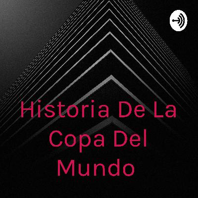 Historia de la copa mundial de futbol