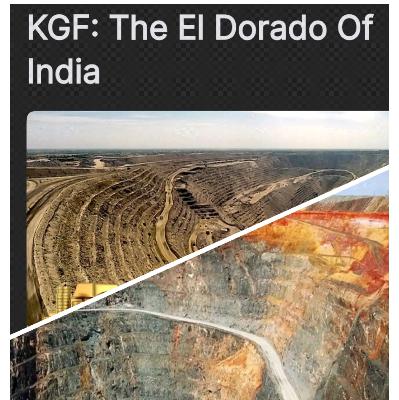 KGF THE EL DORADO OF INDIA KGF THE EL DORADO OF INDIA