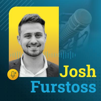 05: Entrepreneurship & Solving Problems - with Josh Furstoss