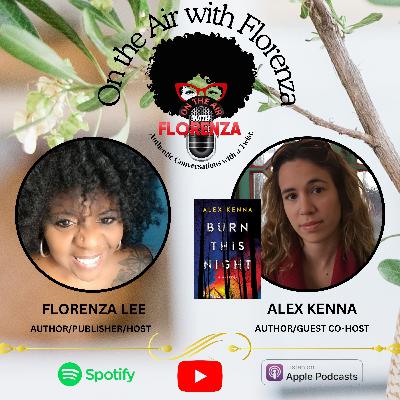 Alex Kenna Co-hosts On the Air with Florenza Alex Kenna Co-hosts On the Air with Florenza