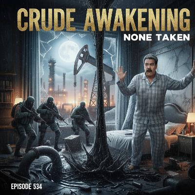 Crude Awakening