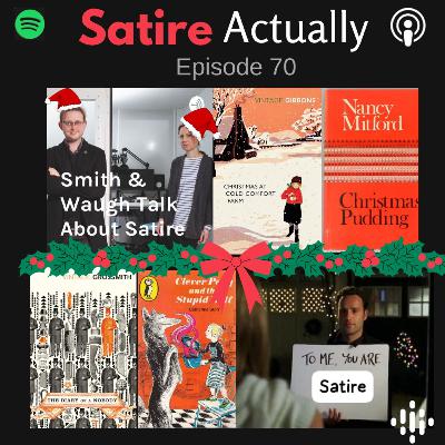 EP70. Satire Actually: Christmas with Stella Gibbons & The Grossmiths