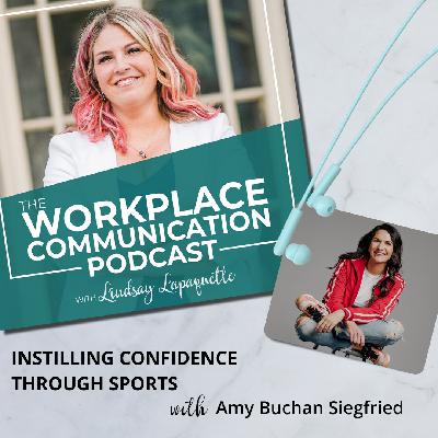 #136 - Instilling Confidence Through Sports With Amy Buchan Siegfried
