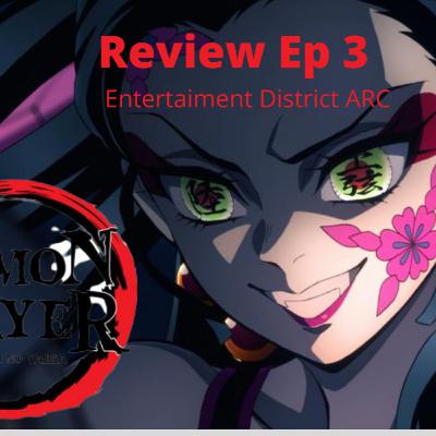 Episode 258:Demon Slayer Kimetsu No Yaiba Entertainment District Arc Ep 3 Review Episodio 258: Demon Slayer Kimetsu No Yaiba Entertainment District Arc Ep 3 Reseña Episode 258:Demon Slayer Kimetsu No Yaiba Entertainment District Arc Ep 3 Review Episodio 258: Demon Slayer Kimetsu No Yaiba Entertainment District Arc Ep 3 Reseña