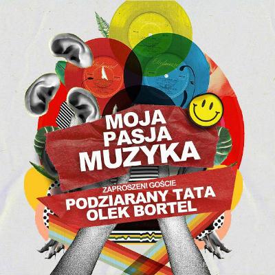 STRONA B - MOJA PASJA MUZYKA #14 - PODZIARANY TATA, OLEK BORTEL STRONA B - MOJA PASJA MUZYKA #14 - PODZIARANY TATA, OLEK BORTEL