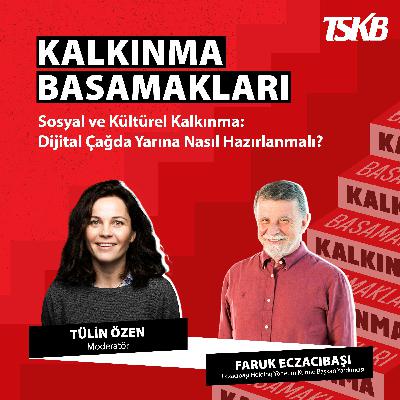 Faruk Eczacıbaşı | Dijital Çağda Yarına Nasıl Hazırlanmalı?