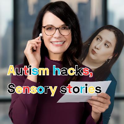 Autism hacks, sensory stories and The Autistic Adult's Toolbox Autism hacks, sensory stories and The Autistic Adult's Toolbox