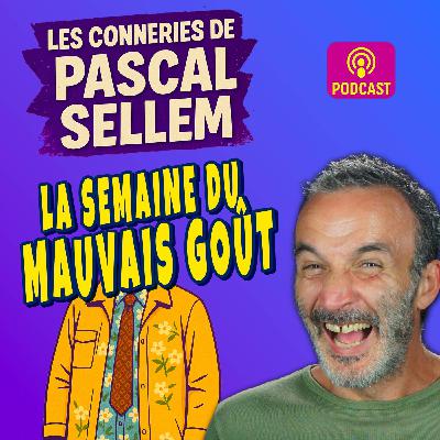😱 La semaine du goût… de chiottes 🤣 Pascal Sellem #Humour