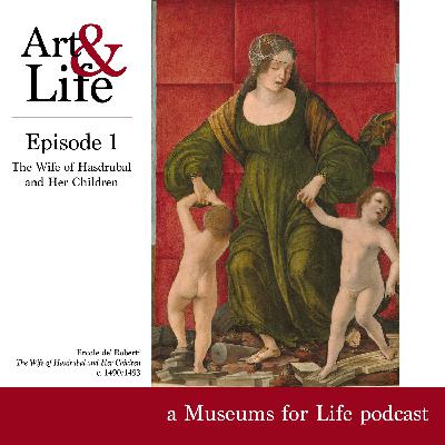 Episode 1: The Wife of Hasdrubal and Her Children