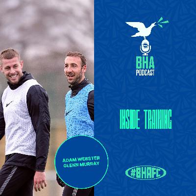 INSIDE TRAINING - With Glenn Murray and Adam Webster INSIDE TRAINING - With Glenn Murray and Adam Webster