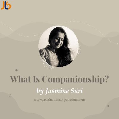 What Is Companionship? What Is Companionship?