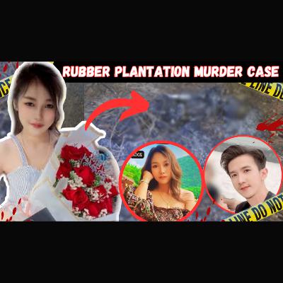 RUBBER PLANTATION MURDER CASE..