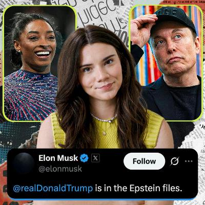 Elon and Simone Biles Have Gone Off The Rails | Episode 38