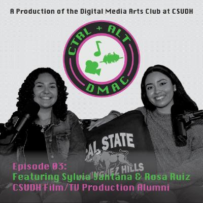 Ctrl+Alt+DMAC Ep: 3 Interviewing Alumni, Rosa Ruis & Sylvia Santana
