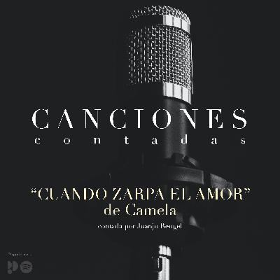 "Cuando zarpa el amor" de Camela