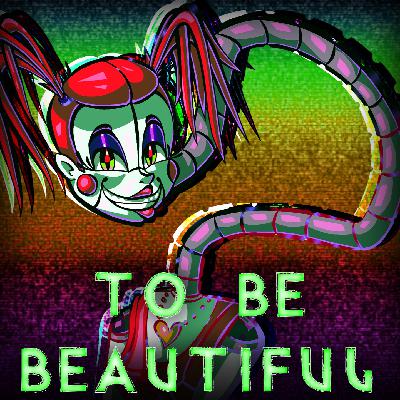 #2 - To Be Beautiful