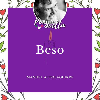 Beso de Manuel Altolaguirre