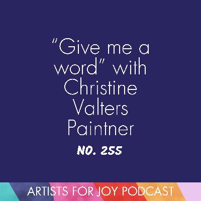 255: "Give me a word" with Christine Valters Paintner 255: "Give me a word" with Christine Valters Paintner