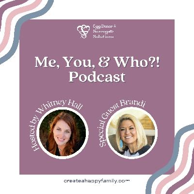 S3E20 Who?! Overcoming Challenges & Embracing Joy: Brandi's Surrogacy Story