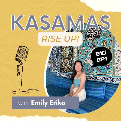 Kasamas Rise Up! - Emily Erika, Episode 1