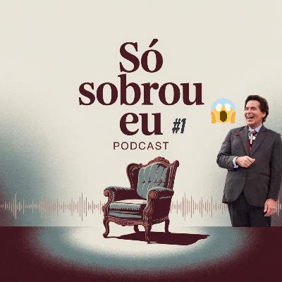 Só Sobrou Eu #1 - O dia que o Silvio Santos brigou comigo Só Sobrou Eu #1 - O dia que o Silvio Santos brigou comigo