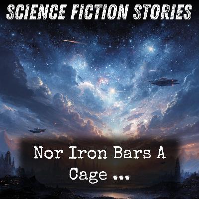 01 - Nor Iron Bars A Cage ... by Randall Garrett