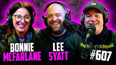 YKWD #607 | Lee Syatt & Bonnie McFarlane