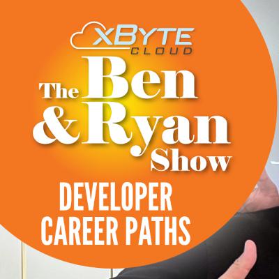 Ben & Ryan Show - Developer Career Paths