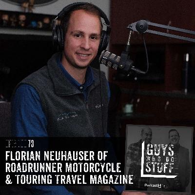 Florian Neuhauser of RoadRUNNER Motorcycle & Touring Travel Magazine