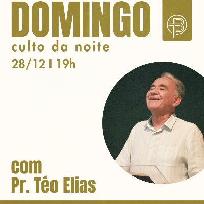 Culto da Noite 28.12.2025 - Como superar as crises de final de ano - Eclesiastes 7:10 | Pr. Téo Elias
