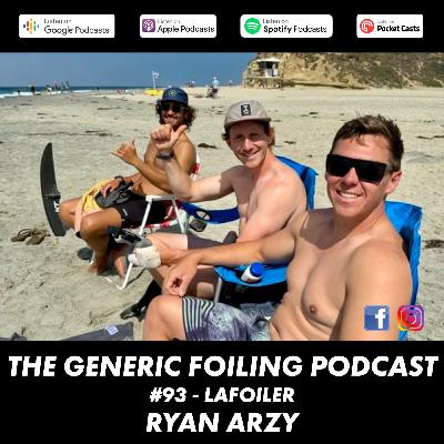 93 - Ryan Arzy - LA Foiler