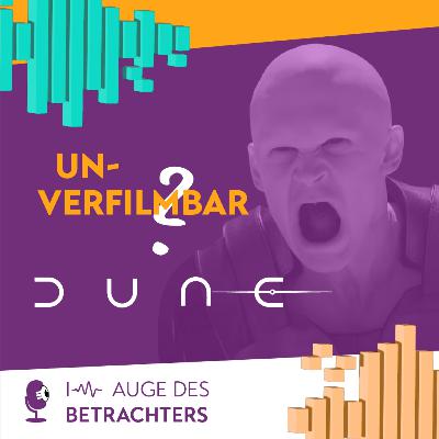 Ist Dune doch unverfilmbar?