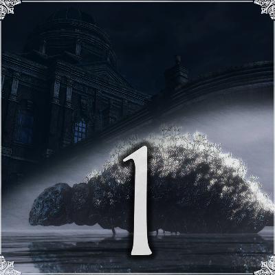 Capítulo 01: Byrgenwerth, Kos y la Araña Vacua | La Cacería de la Sangre Pálida | Bloodborne Capítulo 01: Byrgenwerth, Kos y la Araña Vacua | La Cacería de la Sangre Pálida | Bloodborne