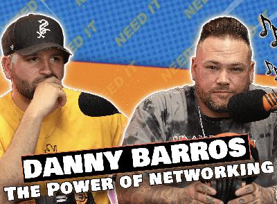 THE POWER OF NETWORKING | NEED IT PODCAST S2EP12