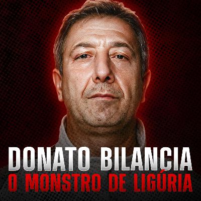 O Pior Serial Killer da Itália? | O CASO DONATO BILANCIA