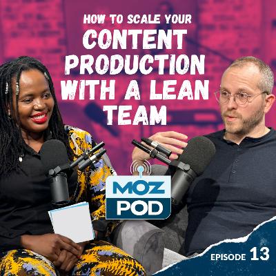 Ep 13 | How to Scale Your Content Production With a Lean Team | Tom Bangay