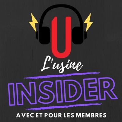 L'usine Insider - EP.1 - Patrick Rodrigue