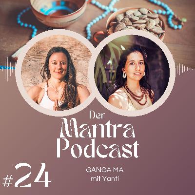 #24 Ganga Ma: Hindernisse mit Weichheit überwinden – mit Yanti #24 Ganga Ma: Hindernisse mit Weichheit überwinden – mit Yanti