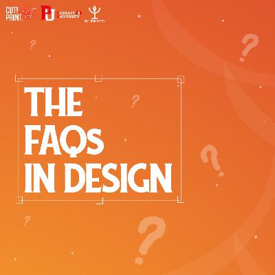 The FAQs in Design The FAQs in Design