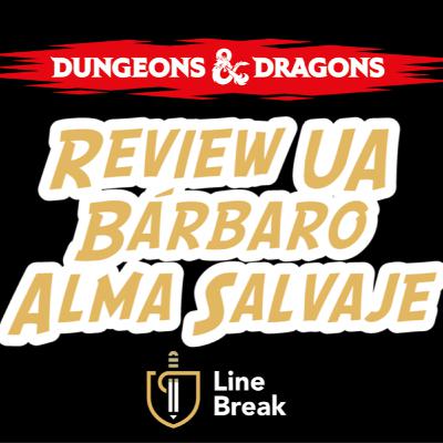 Review UA - Barbaro- Alma salvaje (Wild soul) (español) Dungeons and Dragons