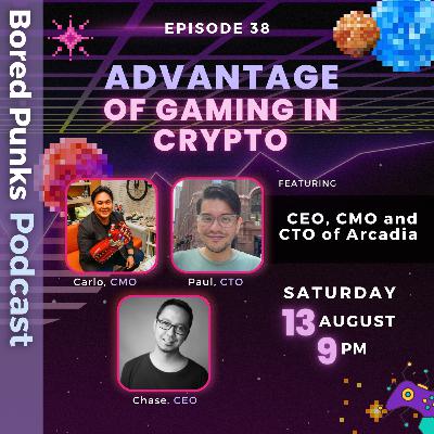 The Bored Punks Podcast Episode 38: The Advantages of Gaming in Crypto
