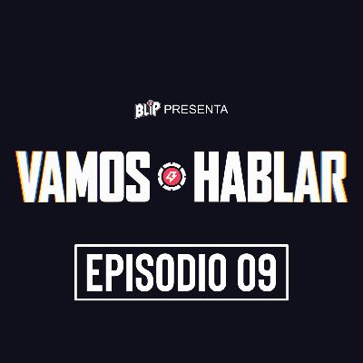 Vamos Hablar: Episodio 9 Vamos Hablar: Episodio 9