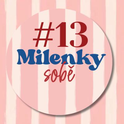 Milenky sobě #13: V noci se probudil, ale manželka zmizela…